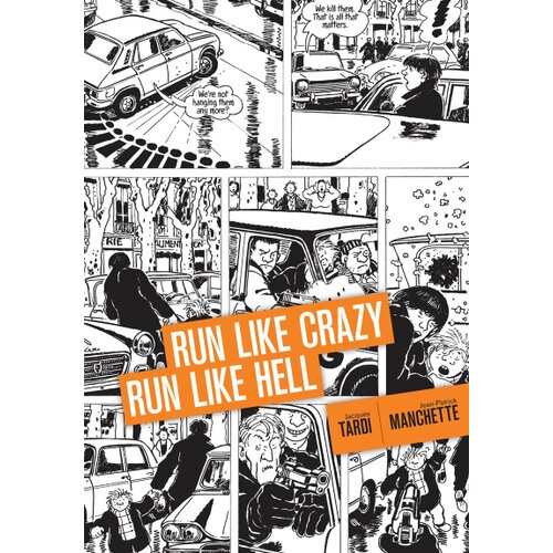Diamond Comic Distributors Jean-Patrick Manchette, Jacques Tardi - Run Like Crazy Run like Hell Cene