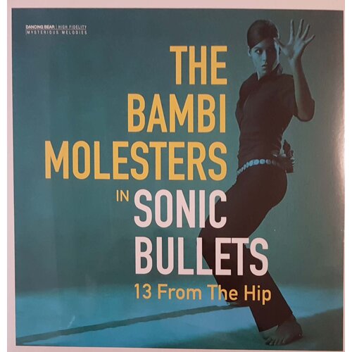 DANCING BEAR BAMBI MOLESTERS - Sonic bullets lp Cene