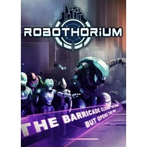  Robothorium: Cyberpunk Dungeon Crawler Steam Key GLOBAL Cene