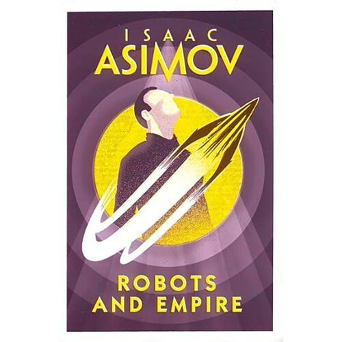 Harper Collins Publishers Ltd Isaac Asimov - Robots And Empire Cene
