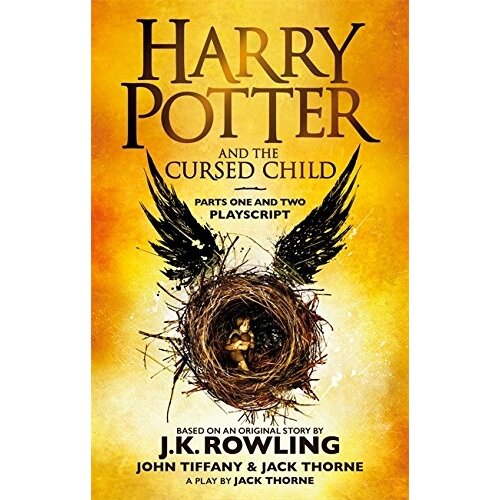 LBS Littlehampton book service John Tiffany, J. K. Rowling - Harry Potter And The Cursed Child - Parts One And Two: The Official Playscript Of The Original West End Production Slike