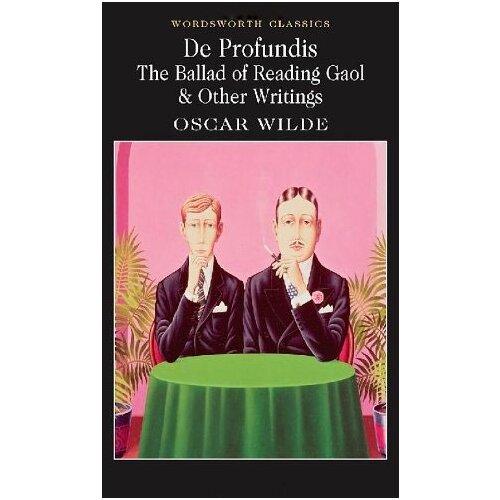 Bookpoint Oscar Wilde - De Profundis, The Ballad Of Reading Gaol & Others Cene