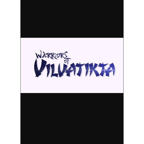 Steam Warriors of Vilvatikta (PC) Key GLOBAL Cene