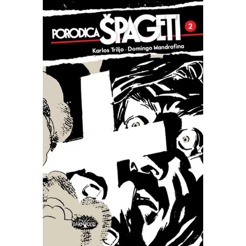 Darkwood Domingo Mandrafina, Carlos Trillo - Porodica Špageti 2 Cene