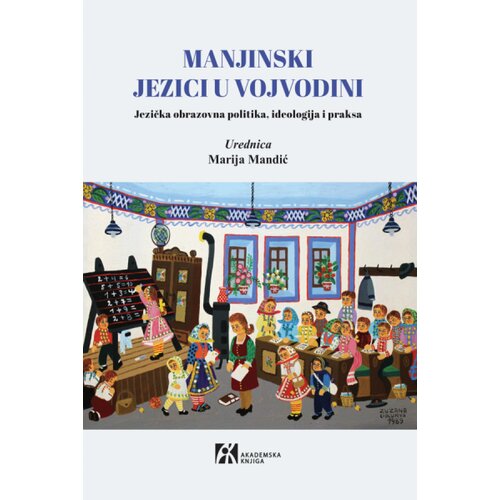 Akademska Knjiga Marija Mandić - Manjinski jezici u Vojvodini Cene