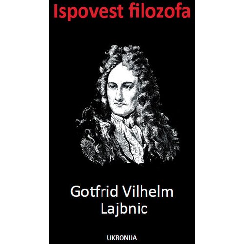 Ukronija Gotfrid Vilhelm Lajbnic - Ispovest filozofa Slike