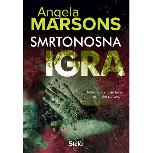 Stela Smrtonosna igra Slike