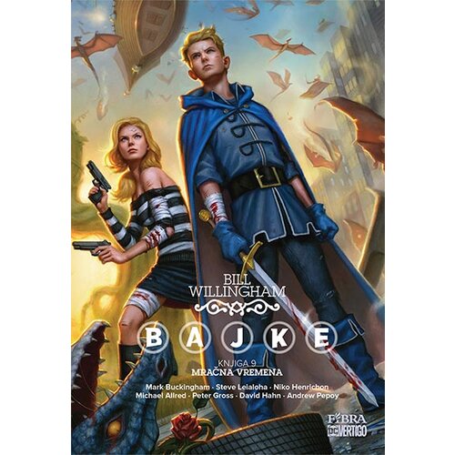 Fibra Bill Willingham
 - Bajke 9: Mračna vremena Cene
