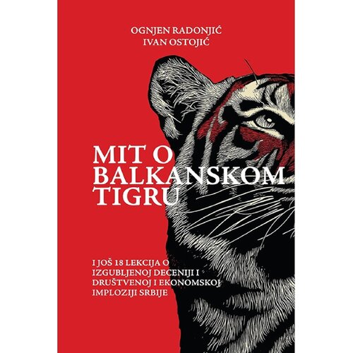Nedeljnik Ognjen Radonjić, Ivan Ostojić - Mit o balkanskom tigru, novo Cene