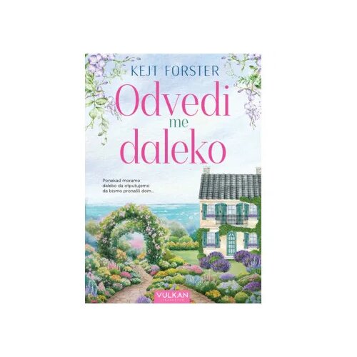 Vulkan Izdavaštvo Odvedi me daleko Cene