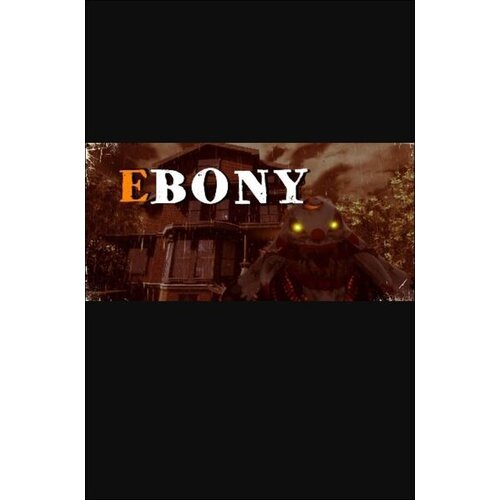 Steam EBONY (PC) Key GLOBAL Cene