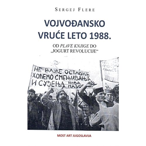 Most Art Jugoslavija Sergej Flere - Vojvođansko vruće leto 1988. Cene
