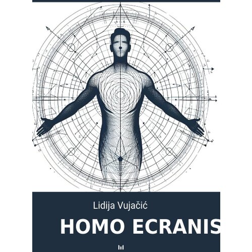 Štampar Makarije Lidija Vujačić - Homo ecranis Cene