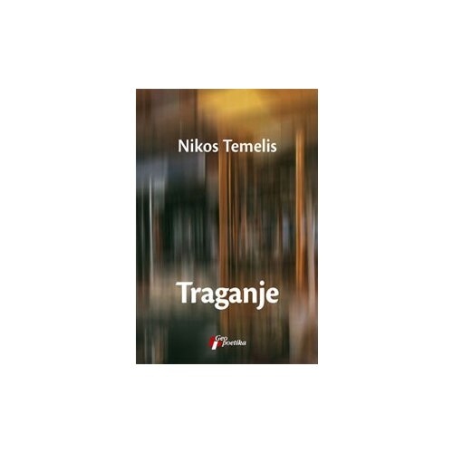 Geopoetika Nikos Temelis - Traganje Cene