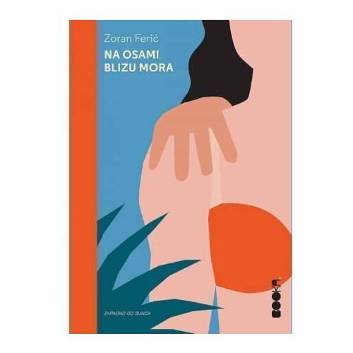 Booka Na osami blizu mora - Zoran Ferić Slike