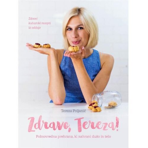 Avrora zdravo, tereza!: polnovredna prehrana, ki nahrani dušo in telo Cene