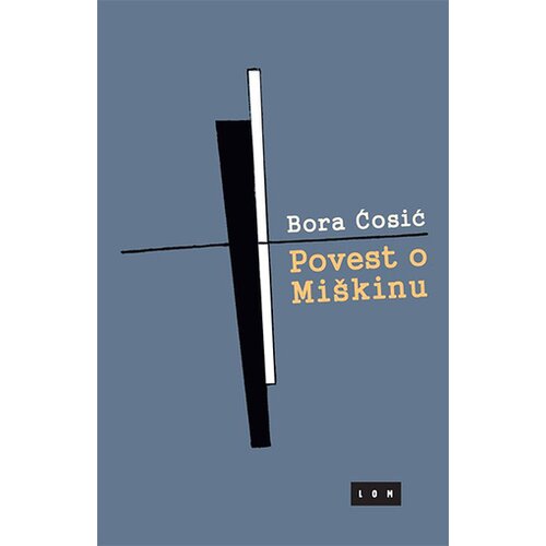 LOM Bora Ćosić - Povest o Miškinu Cene