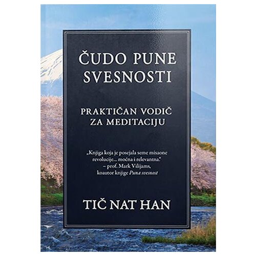 Čarobna knjiga Tič Nat Han
 - Čudo pune svesnosti: praktičan vodič za meditaciju Cene