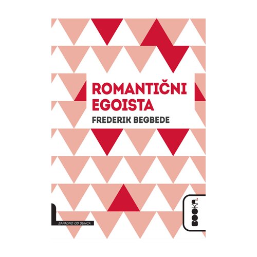 Booka Frederik Begbede
 - Romantični egoista Cene