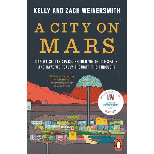 The Book Service Limited Kelly Weinersmith, Zach Weinersmith - A City on Mars Slike