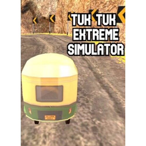 Steam Tuk Tuk Extreme Simulator (PC) Key GLOBAL Cene
