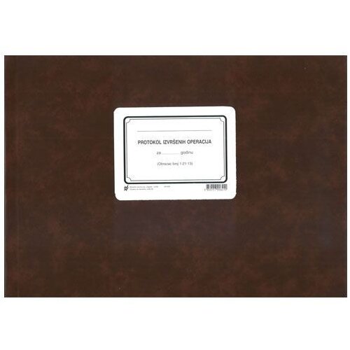 NARODNE NOVINE-UT 1-21-13 PROTOKOL IZVR&amp;Scaron;ENIH OPERACIJA; Knjiga 200 stranica, 42 x 29,7 cm Slike