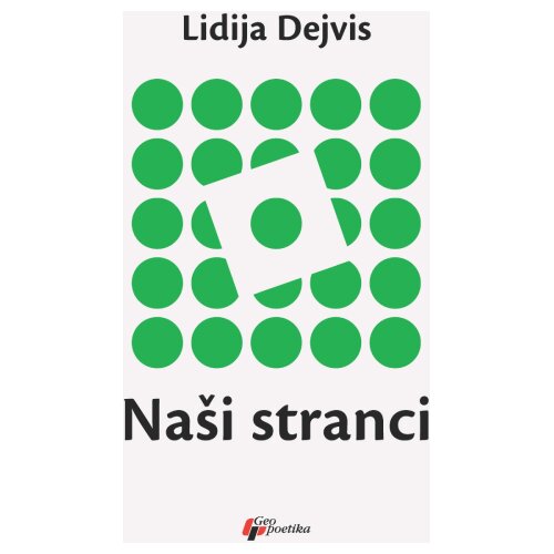 Geopoetika Lidija Dejvis - Na&amp;scaron;i stranci Slike