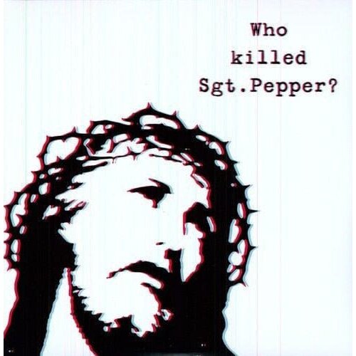 Brian Jonestown Massacre WHO KILLED SGT PEPPER? Slike