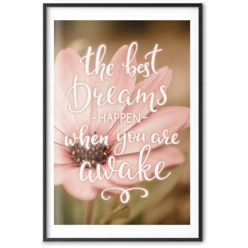  Plakat - The Best Dreams Happen When You Are Awake 60x90 Crni okvir s margom Cijene