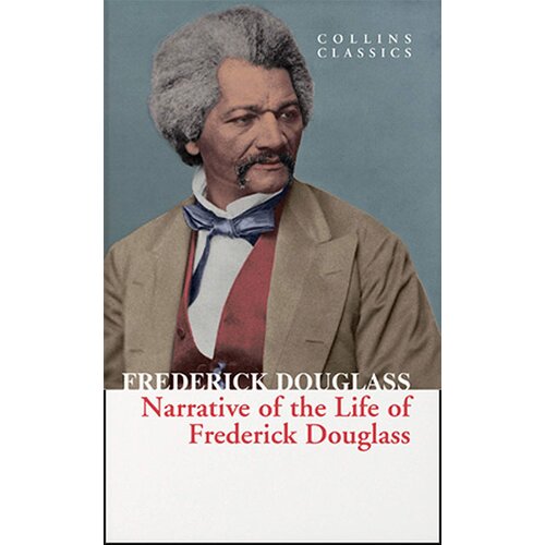 Harper Collins Publishers Ltd Frederick Douglass - Narrative of the Life of Frederick Douglass (Collins Classics) Cene