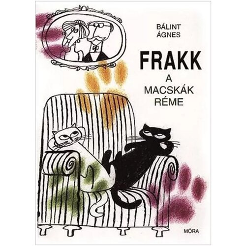 Móra Bálint Ágnes - Frakk, mačja mora, pravljica Cene