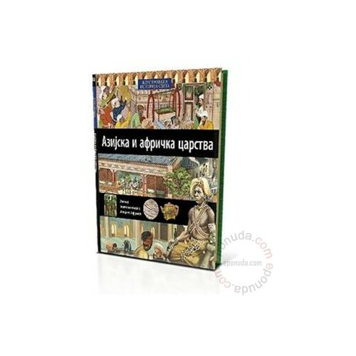 Knjiga Komerc Ilustrovana Istorija Sveta - Knjiga 14 : Azijska i Afrička Carstva knjiga Slike