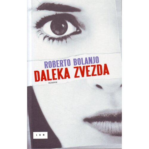 LOM Roberto Bolanjo - Daleka zvezda Slike