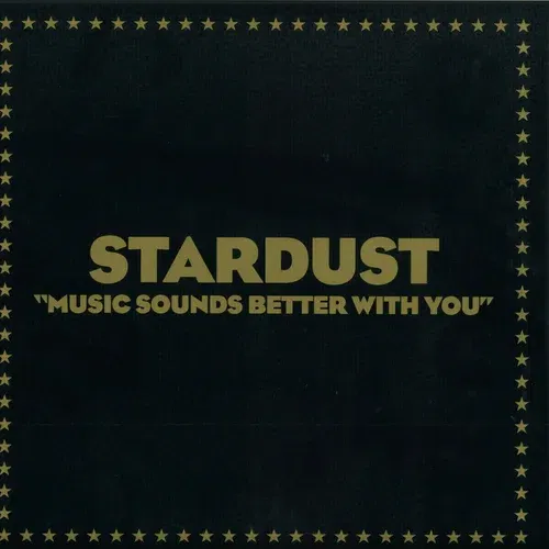 Stardust - Music Sounds Better With You (12" Vinyl)