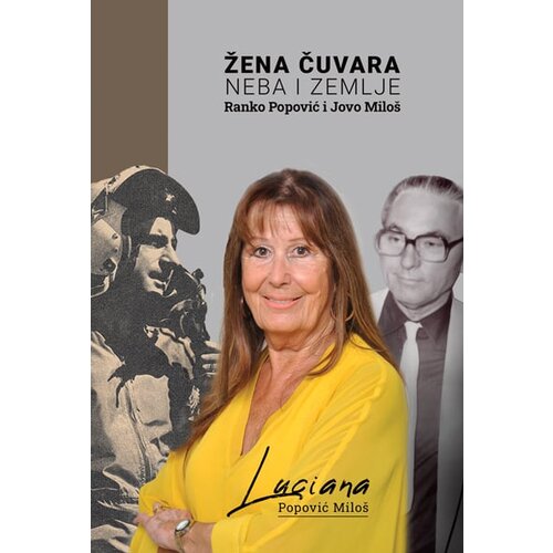 RACIO Luciana Popović Miloš - Žena čuvara neba i zemlje - Ranko Popović i Jovo Miloš Cene