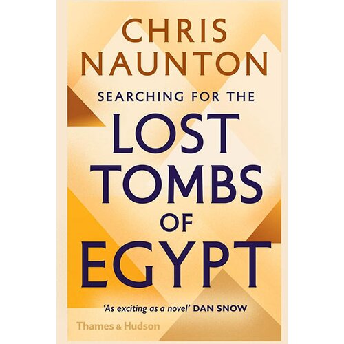 THAMES AND HUDSON Chris Naunton - Searching For The Lost Tombs Of Egypt Slike