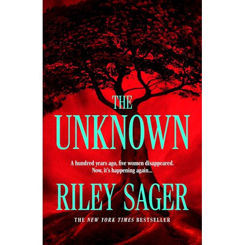Hachette UK Riley Sager - The Unknown: A totally gripping, unputdownable and heart-pounding thriller Slike