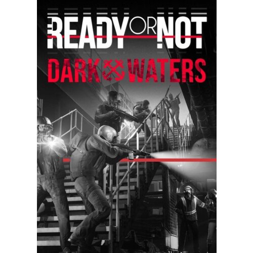 Steam Ready or Not: Dark Waters (DLC) (PC) Key GLOBAL Cene