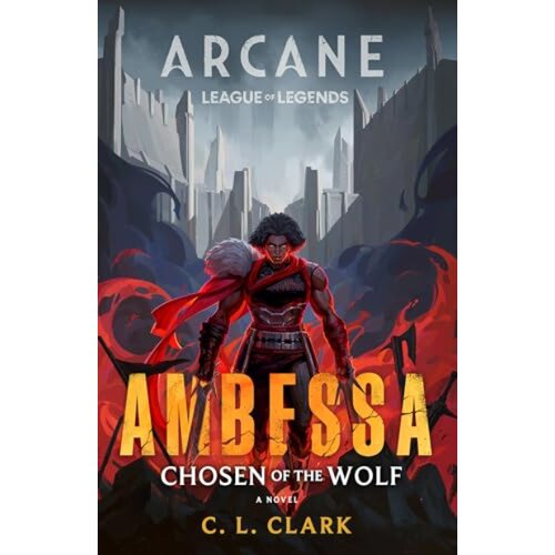 Hachette C. L. Clark - Ambessa: Chosen of the Wolf Cene