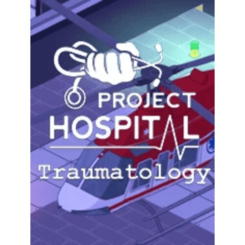 Steam Project Hospital - Traumatology Department (DLC) (PC) Key GLOBAL Cene