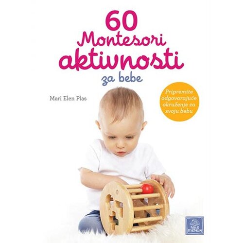 Publik Praktikum Mari Elen Plas - 60 Montesori aktivnosti za bebe Slike