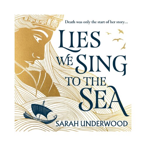 Harper Collins Publishers Ltd Sarah Underwood - Lies We Sing to the Sea Cene