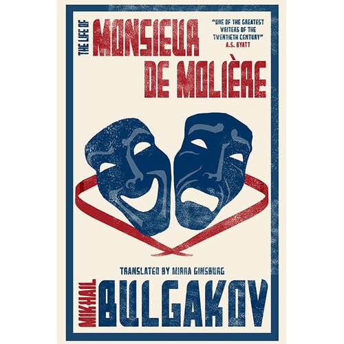 Pan Macmillan Mikhail Bulgakov - The Life Of Monsieur De Moliere Cene