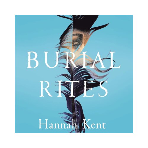 Macmillan Distribution Hannah Kent - Burial Rites Cene