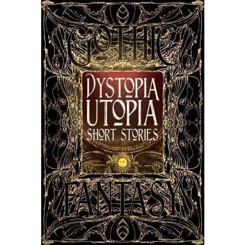 Flame Tree Dave Golder, Kim AntieauSteve Carr - Dystopia Utopia Short Stories (Gothic Fantasy) Cene