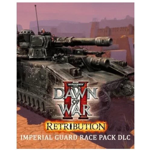 Steam Warhammer 40,000: Dawn of War II: Retribution - Imperial Guard Race Pack (DLC) (PC) Key GLOBAL Cene