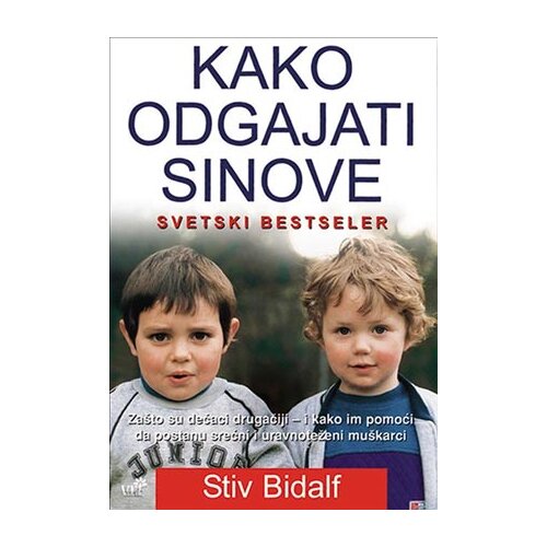 Mali vrt Stiv Bidalf - Kako odgajati sinove Cene