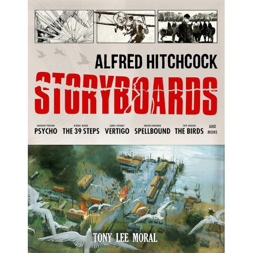 Macmillan Distribution Tony Lee Moral - Alfred Hitchcock: The Storyboards Slike