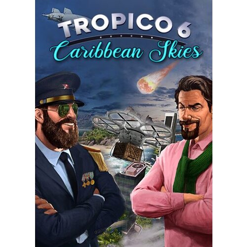 Steam Tropico 6 - Caribbean Skies (DLC) Key GLOBAL Cene