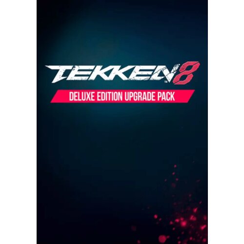 Steam TEKKEN 8 - Deluxe Edition Upgrade Pack (DLC) (PC) Key GLOBAL Cene